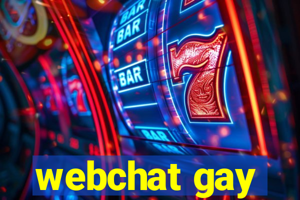 webchat gay